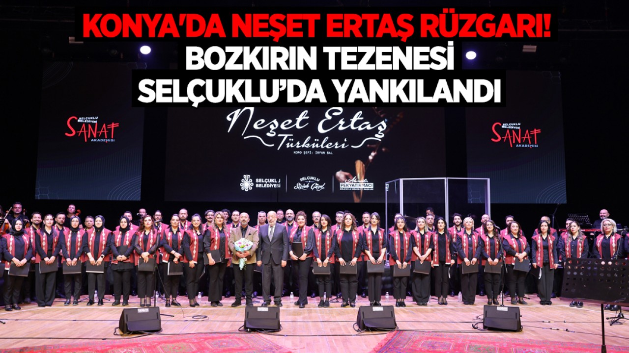 Konya'da Neşet Ertaş rüzgarı! Bozkırın Tezenesi, Selçuklu’da yankılandı