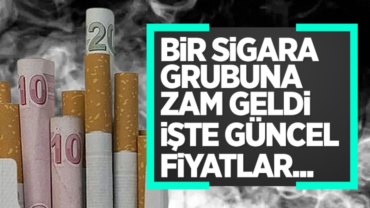 Sigaraya zam geldi! Yarından itibaren bu fiyatlara satılacak