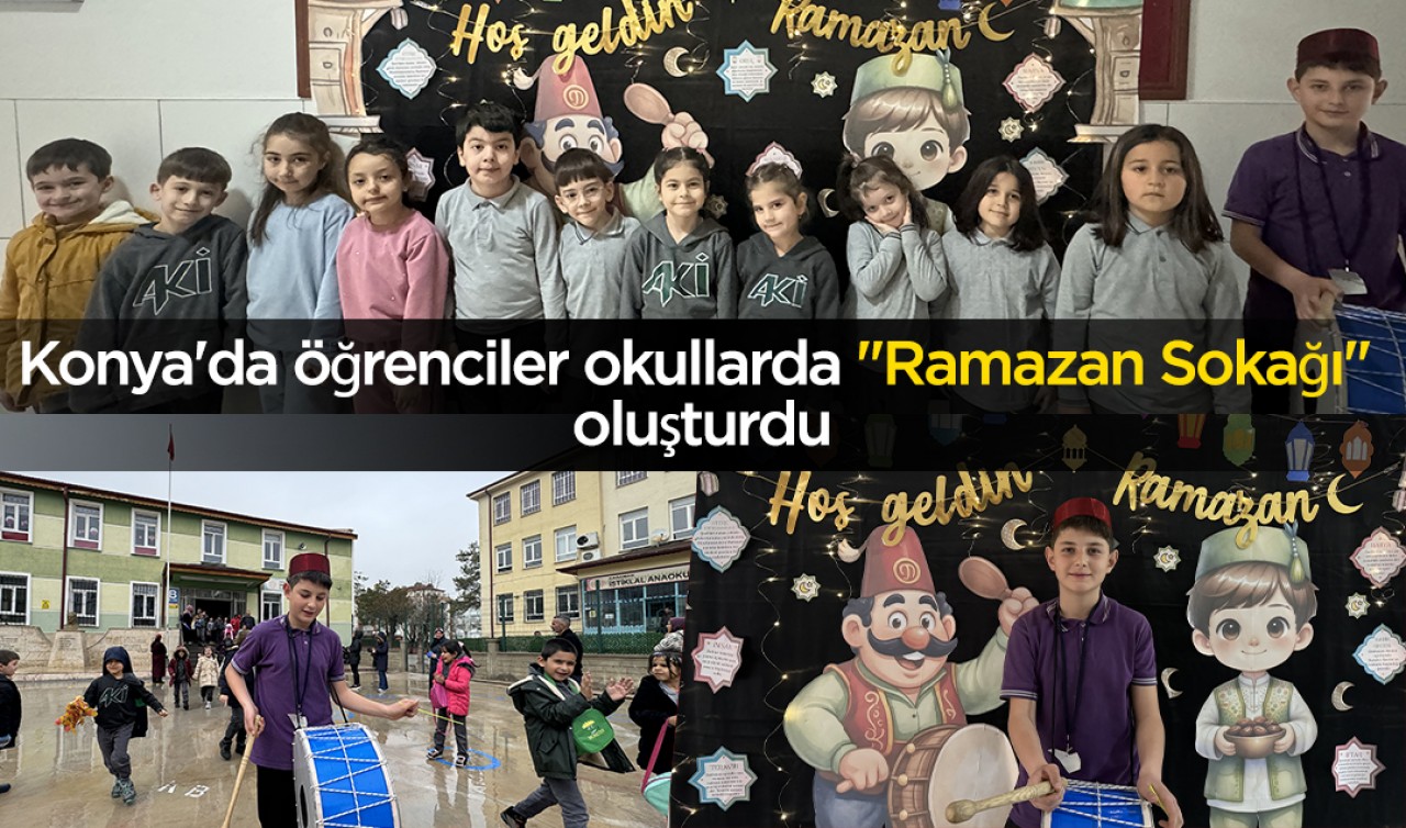 Konya'da öğrenciler okullarda "Ramazan Sokağı" oluşturdu