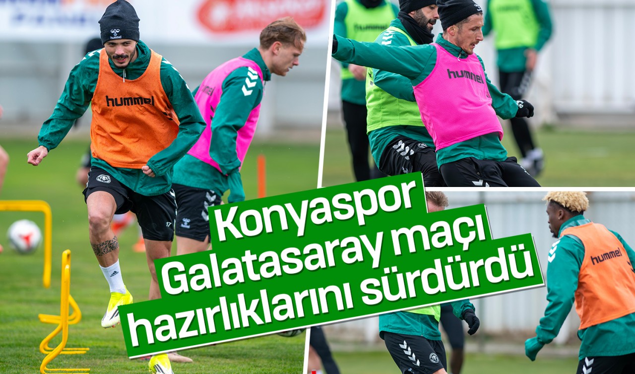 Konyaspor, Galatasaray maçı hazırlıklarını sürdürdü
