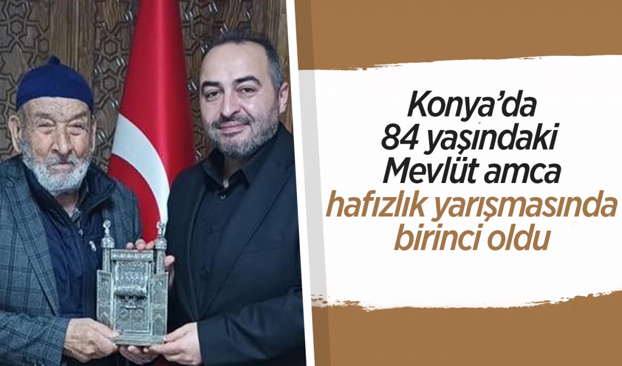 Konya'da 84 yaşındaki Mevlüt amca hafızlık yarışmasında birinci oldu