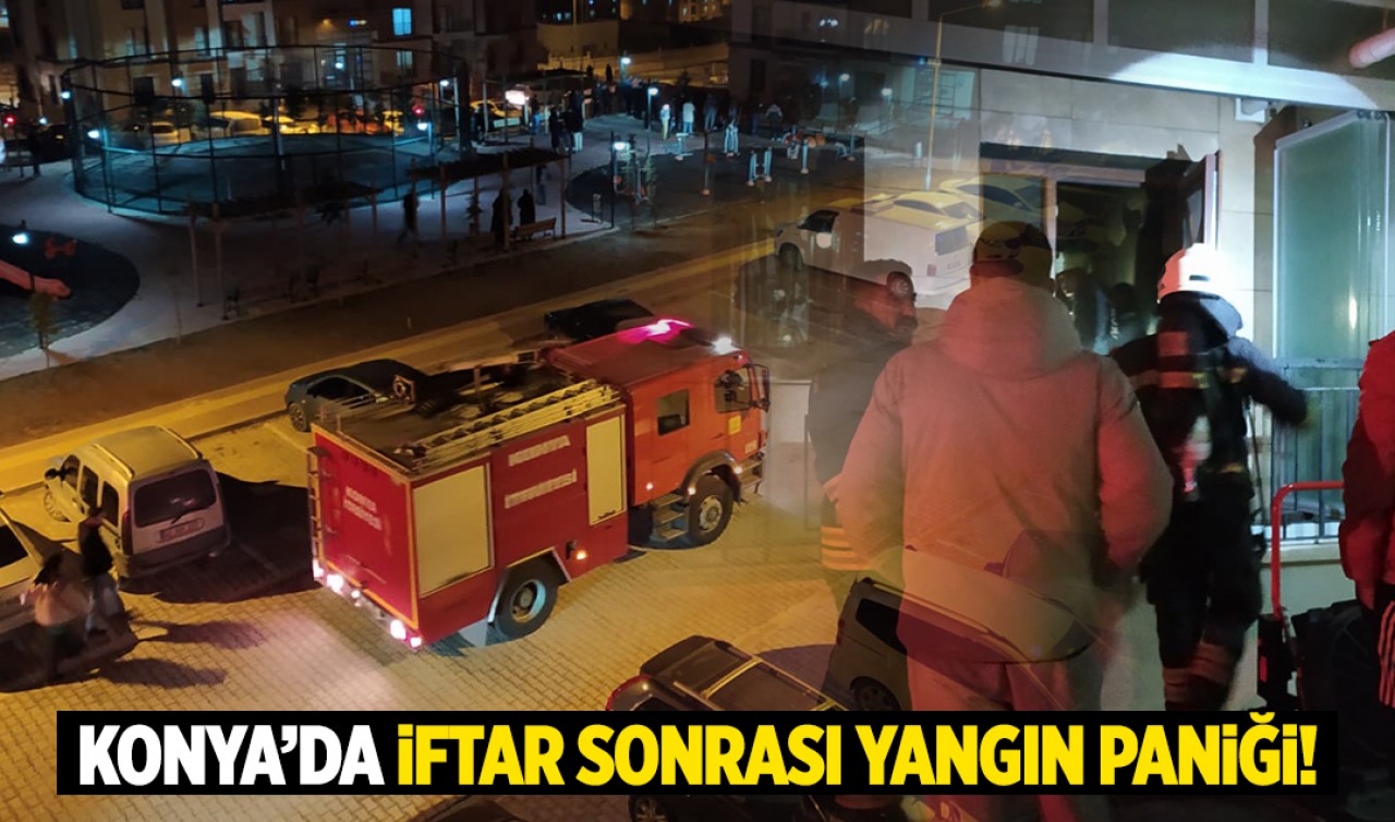 Konya'da iftar sonrası yangın paniği