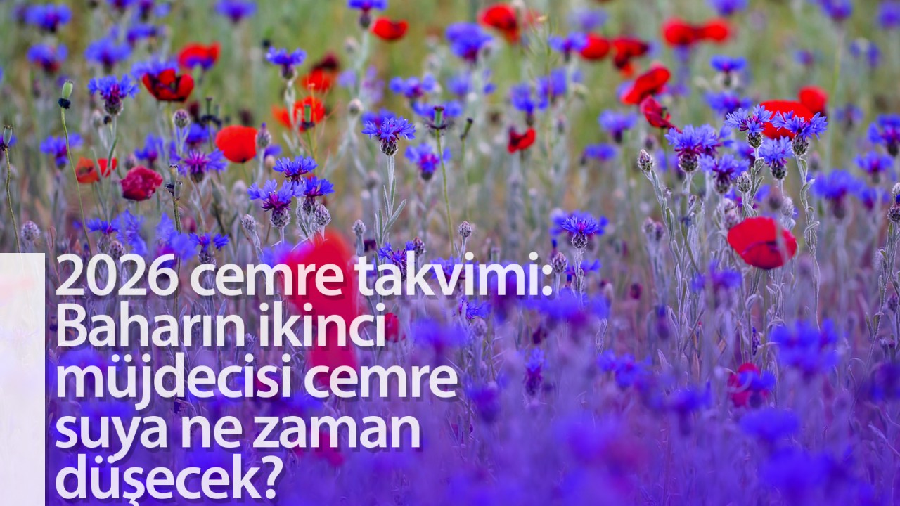 2026 cemre takvimi: Baharın ikinci müjdecisi cemre suya ne zaman düşecek?
