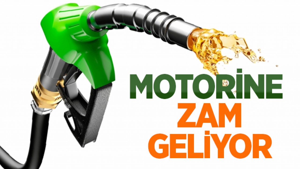 Motorine zam geliyor