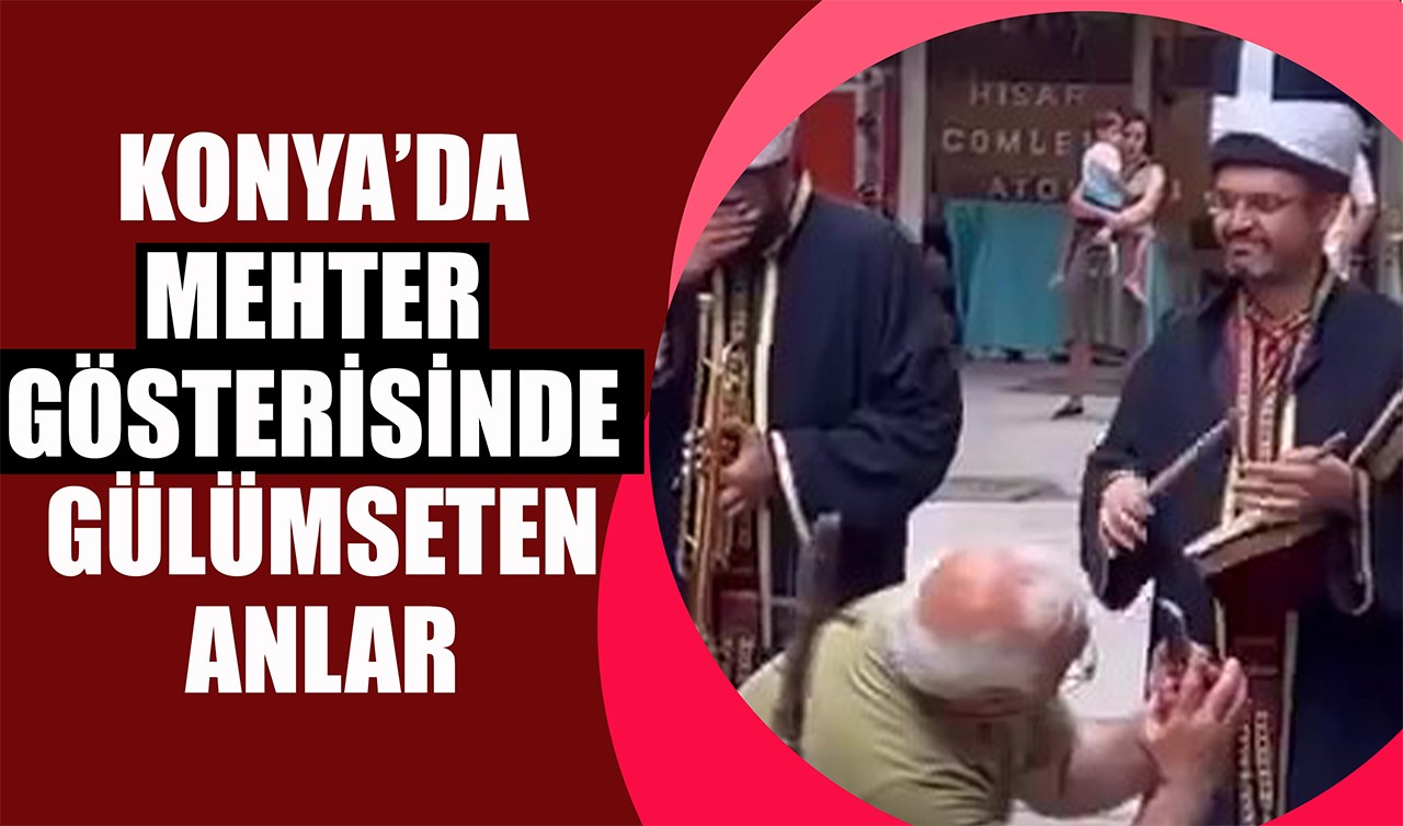 Konya’da mehter gösterisinde gülümseten anlar