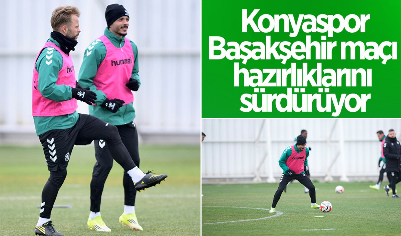 Konyaspor, Başakşehir maçı hazırlıklarını sürdürüyor
