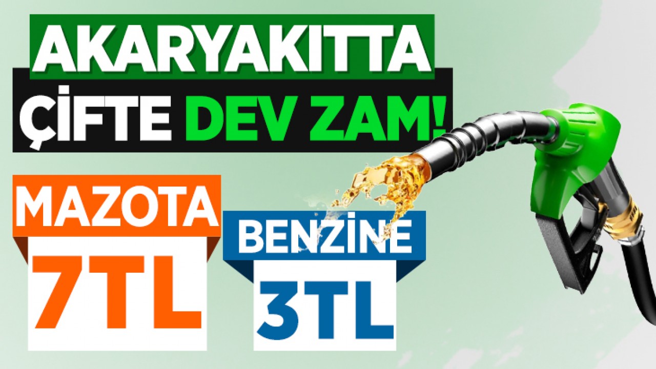 Akaryakıtta çifte dev zam!