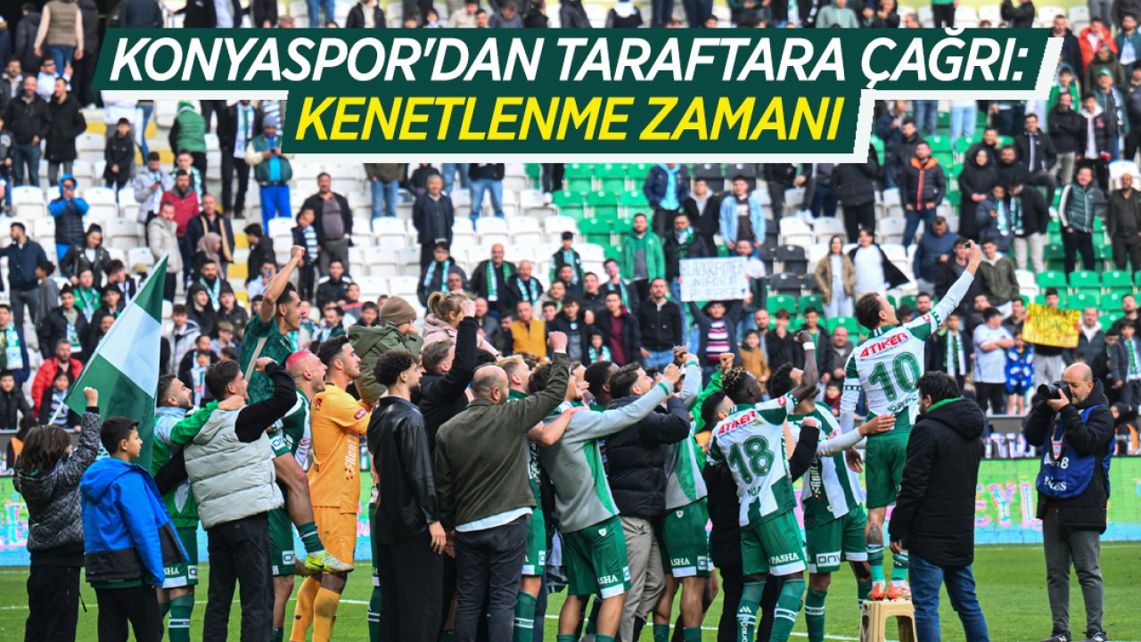 Konyaspor'dan taraftara çağrı: Kenetlenme zamanı