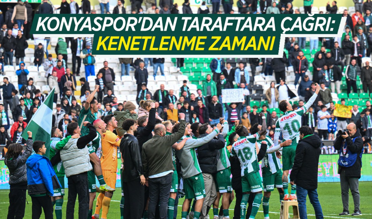 Konyaspor'dan taraftara çağrı: Kenetlenme zamanı