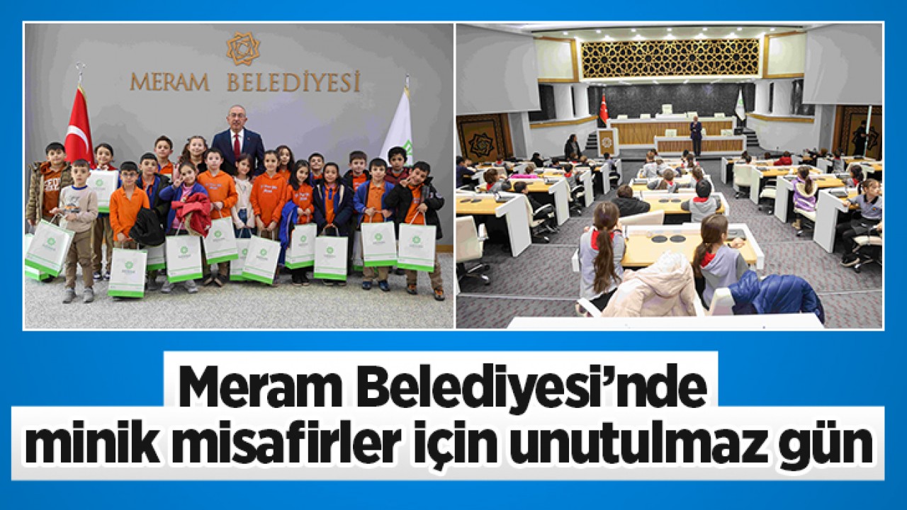 Meram Belediyesi’nde minik misafirler için unutulmaz gün