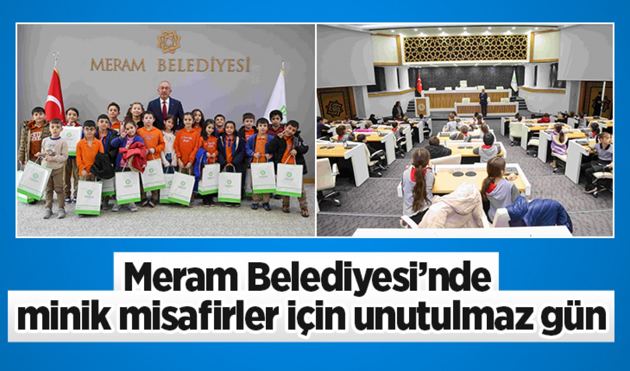 Meram Belediyesi’nde minik misafirler için unutulmaz gün