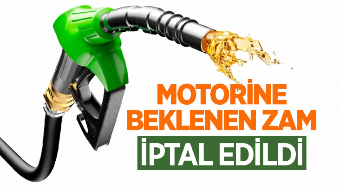 Motorine beklenen zam iptal edildi