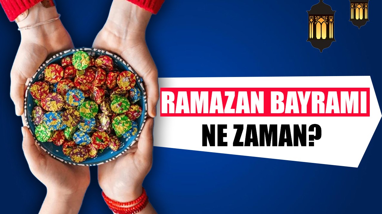 Ramazan Bayramı ne zaman?