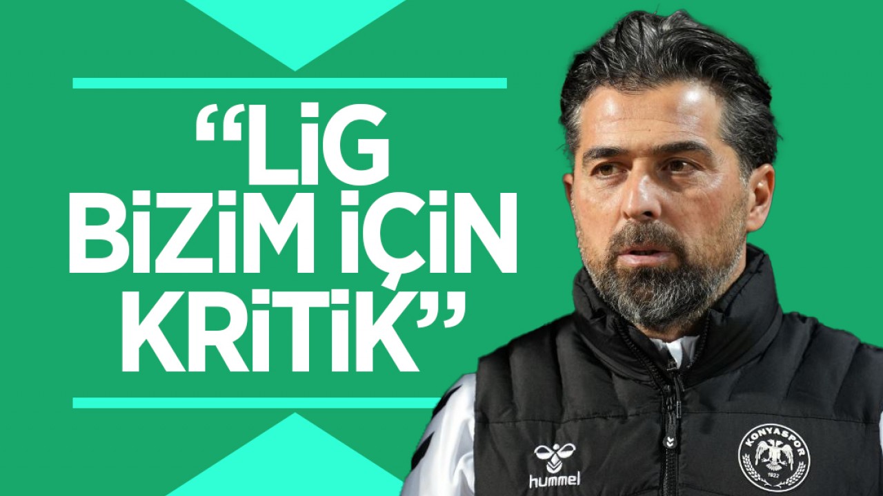 İlhan Palut: "Lig bizim için kritik"