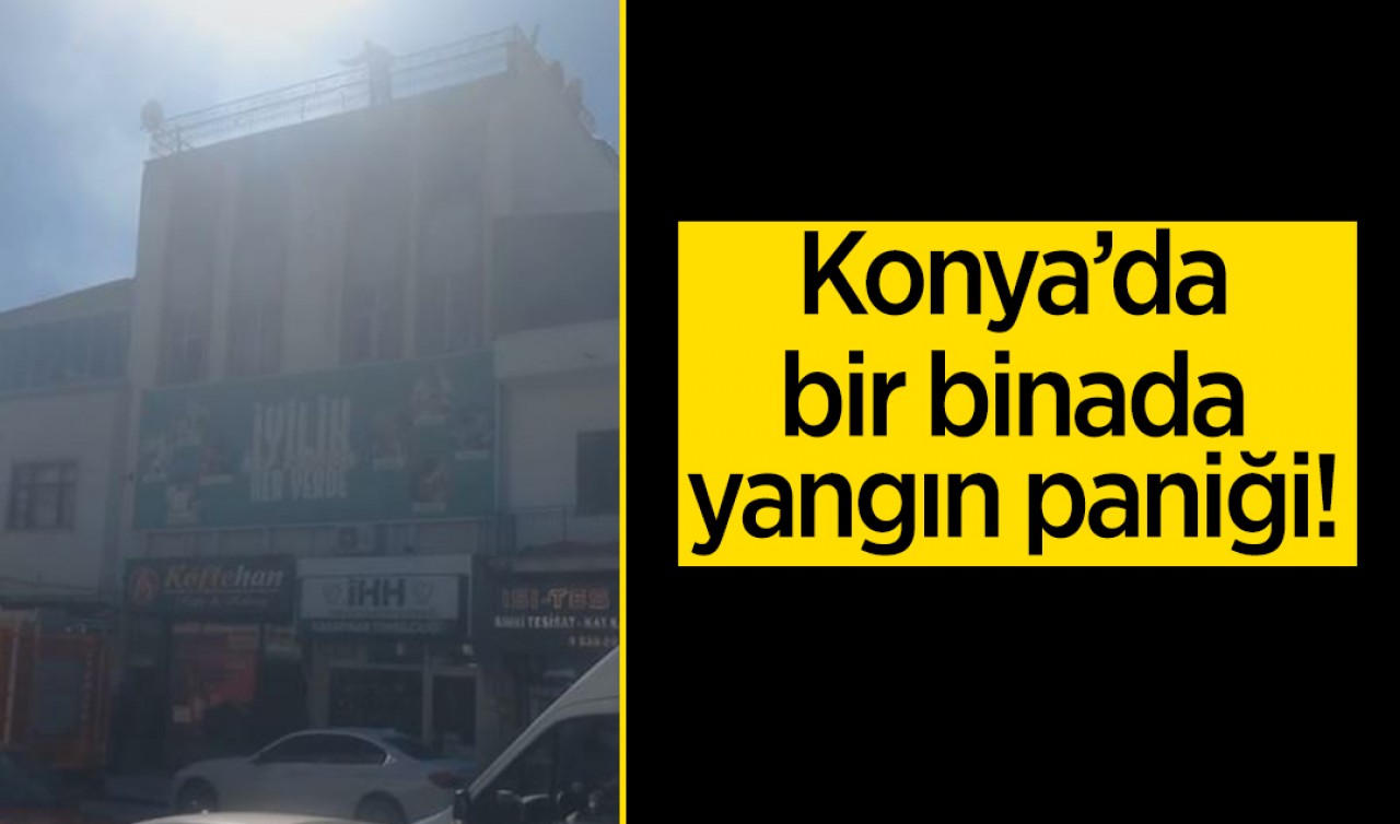 Konya'da bir binada yangın paniği