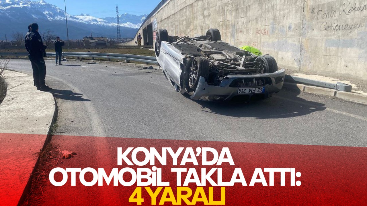 Konya'da otomobil takla attı: 4 yaralı