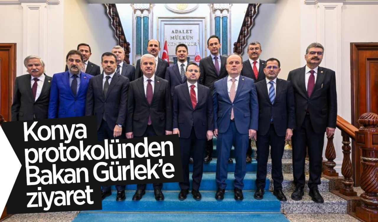 Konya protokolünden Bakan Gürlek'e ziyaret