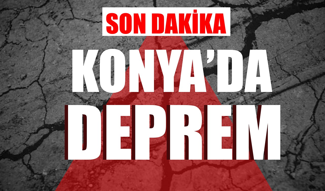 Konya'da deprem!