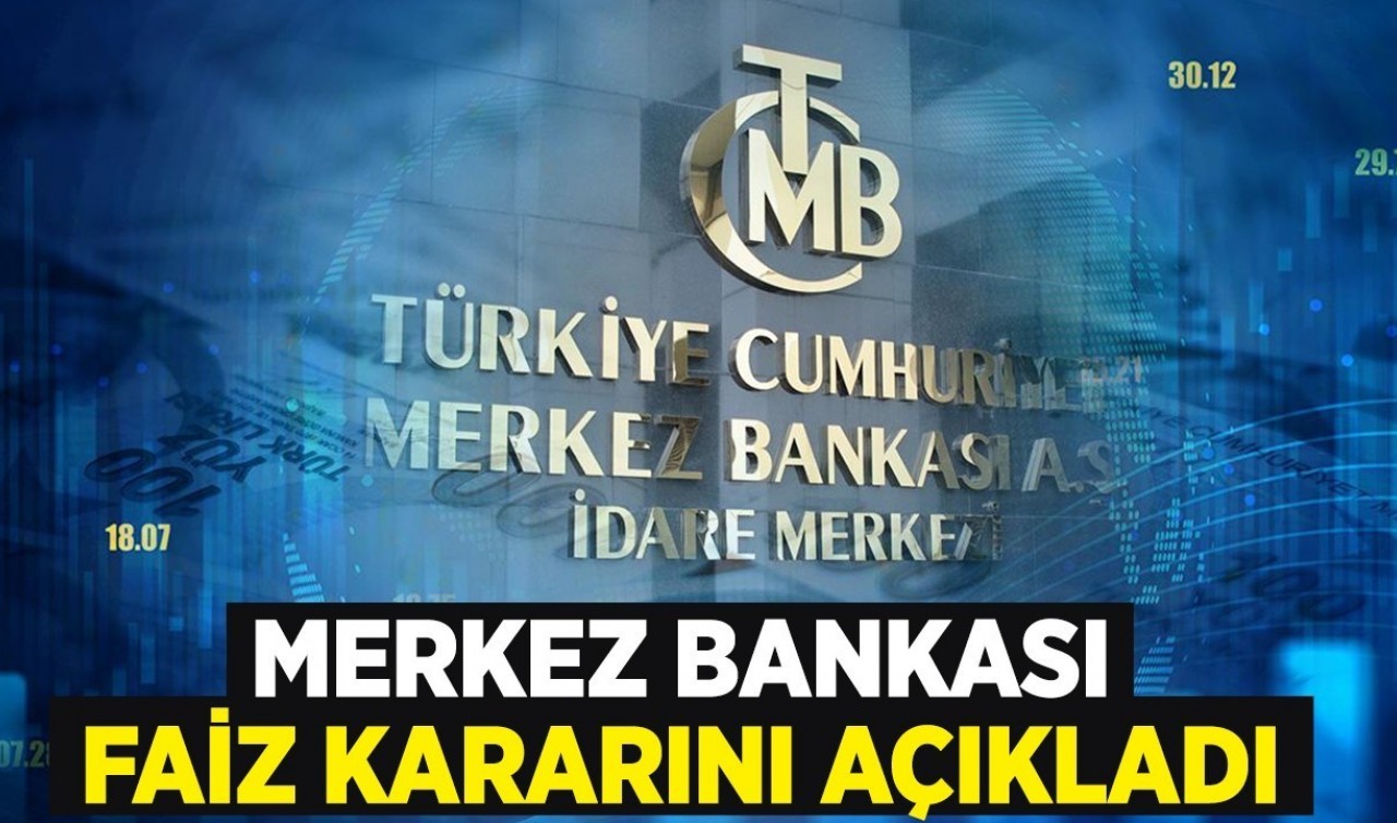 Merkez Bankası faiz kararını açıkladı