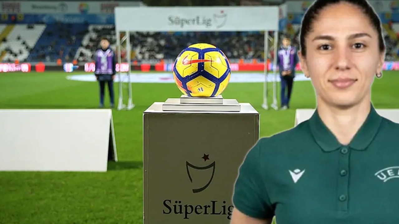 22 yıl sonra bir ilk: Süper Lig maçına kadın hakem