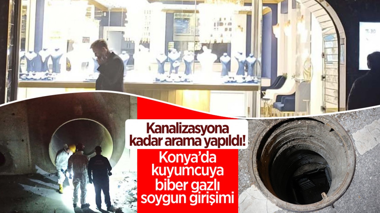 Konya'da kuyumcuya biber gazlı soygun girişimi
