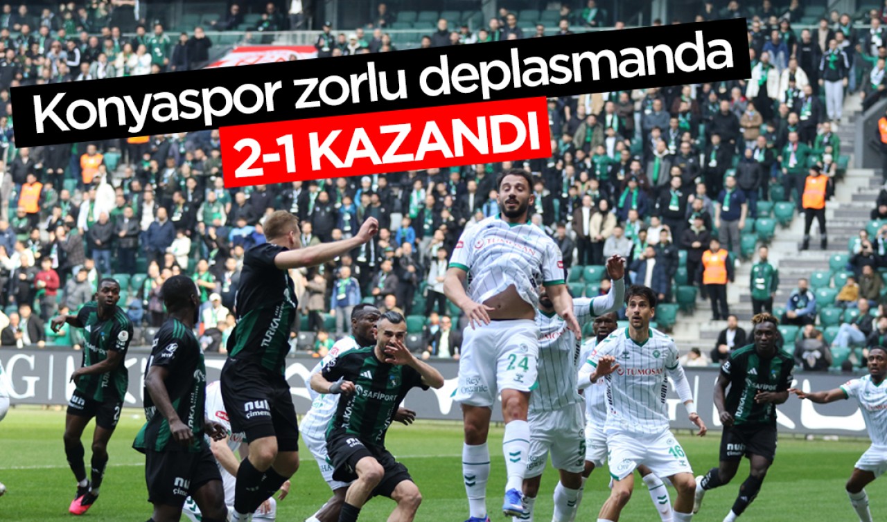 Konyaspor zorlu deplasmanda 2-1 kazandı