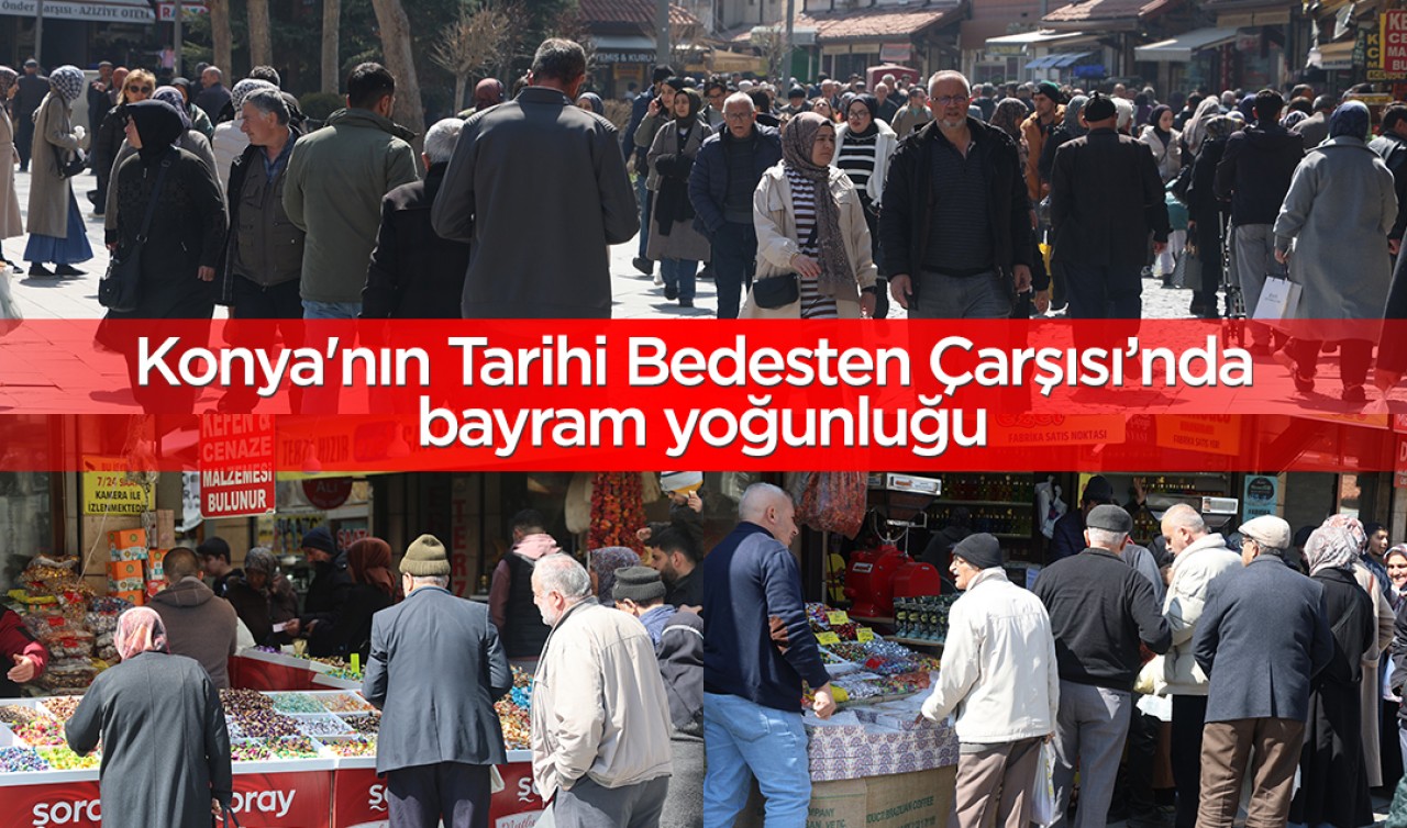 Konya'nın Tarihi Bedesten Çarşısı’nda bayram yoğunluğu