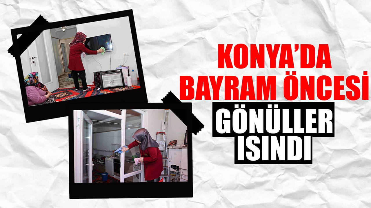 Konya'da bayram öncesi gönüller ısındı