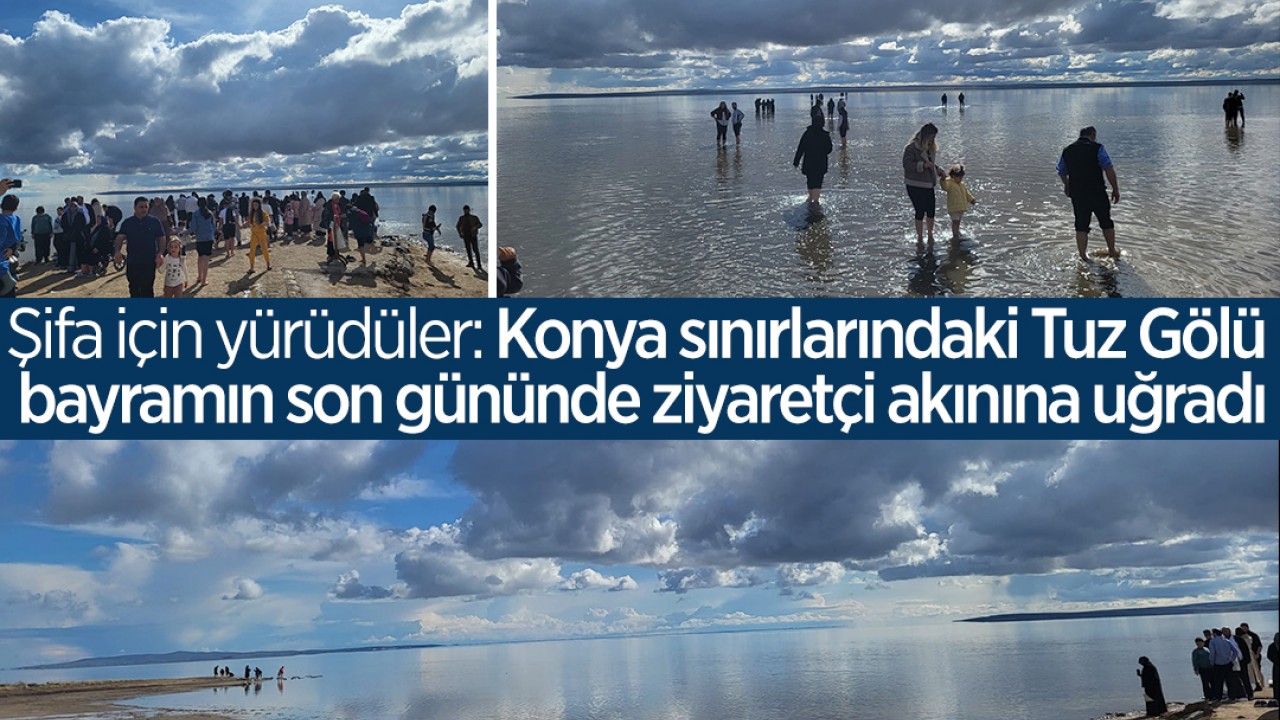 Şifa için yürüdüler: Konya sınırlarındaki Tuz Gölü bayramın son gününde ziyaretçi akınına uğradı