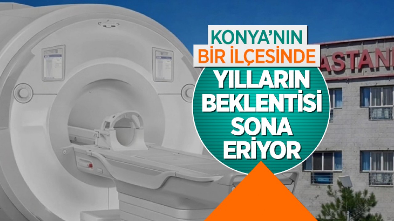 Konya’nın bir ilçesinde yılların beklentisi sona eriyor