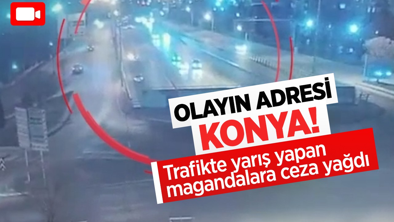 Olayın adresi Konya! Trafikte yarış yapan magandalar ortalığı birbirine kattı