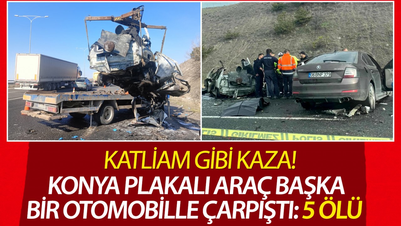 Katliam gibi kaza! Konya plakalı araç başka bir otomobille çarpıştı: 5 ölü