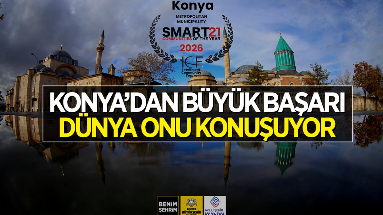 Konya’dan büyük başarı: Dünya onu konuşuyor