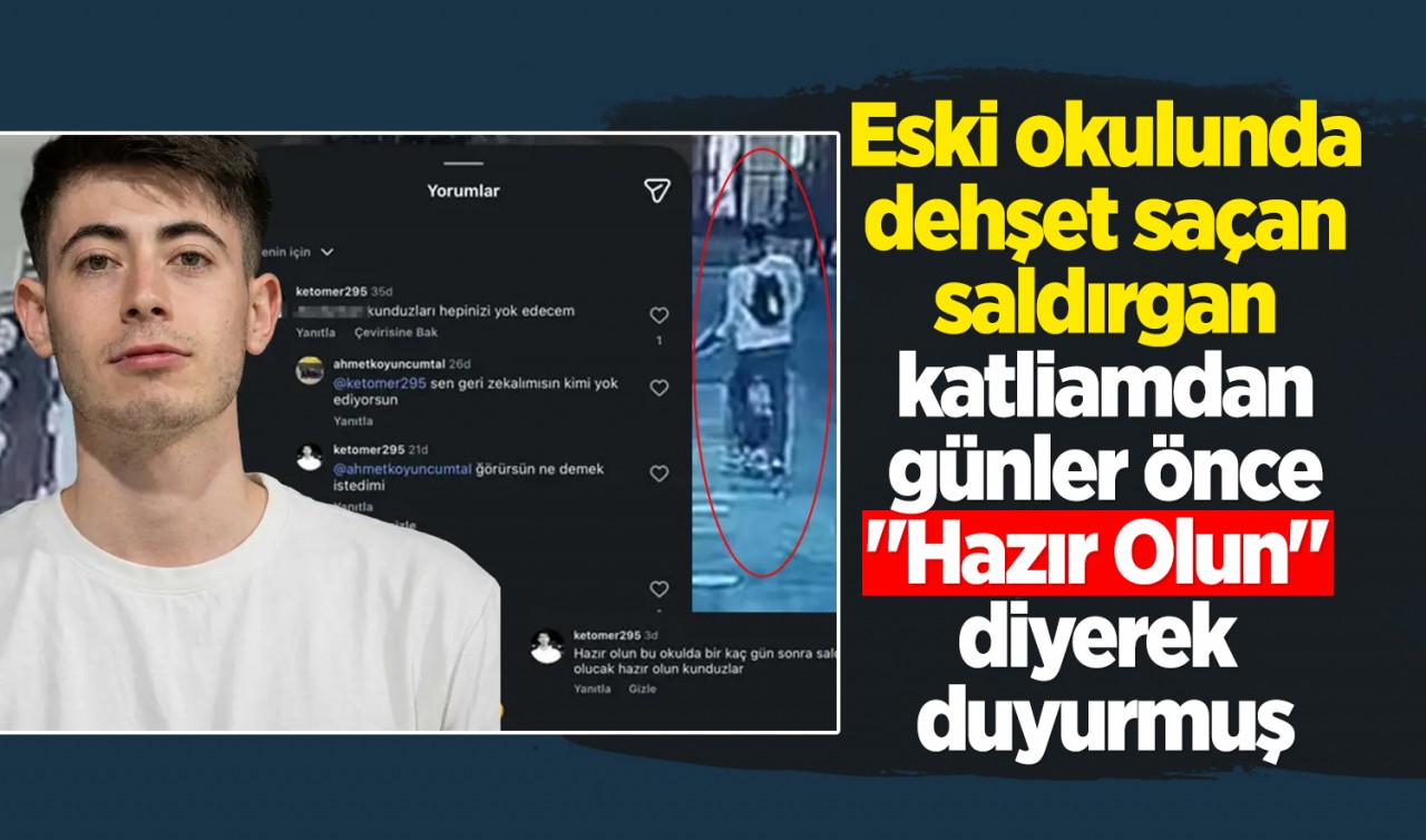 Eski okulunda dehşet saçan saldırgan katliamdan günler önce "Hazır Olun" diyerek duyurmuş