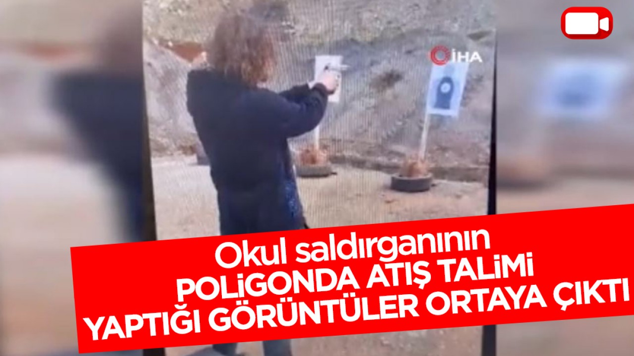 Okul saldırganının poligonda atış talimi yaptığı görüntüler ortaya çıktı