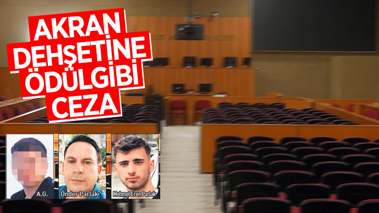 Akran dehşetine ödül gibi ceza