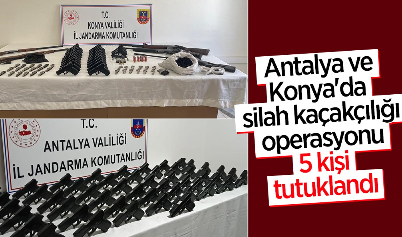 Antalya ve Konya'da silah kaçakçılığı operasyonu: 5 kişi tutuklandı