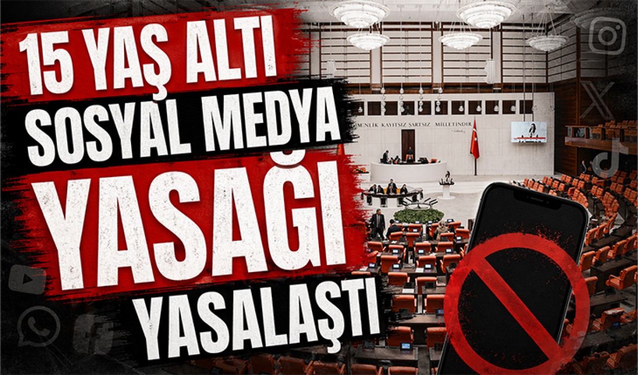 15 yaş altı sosyal medya yasağı yasalaştı