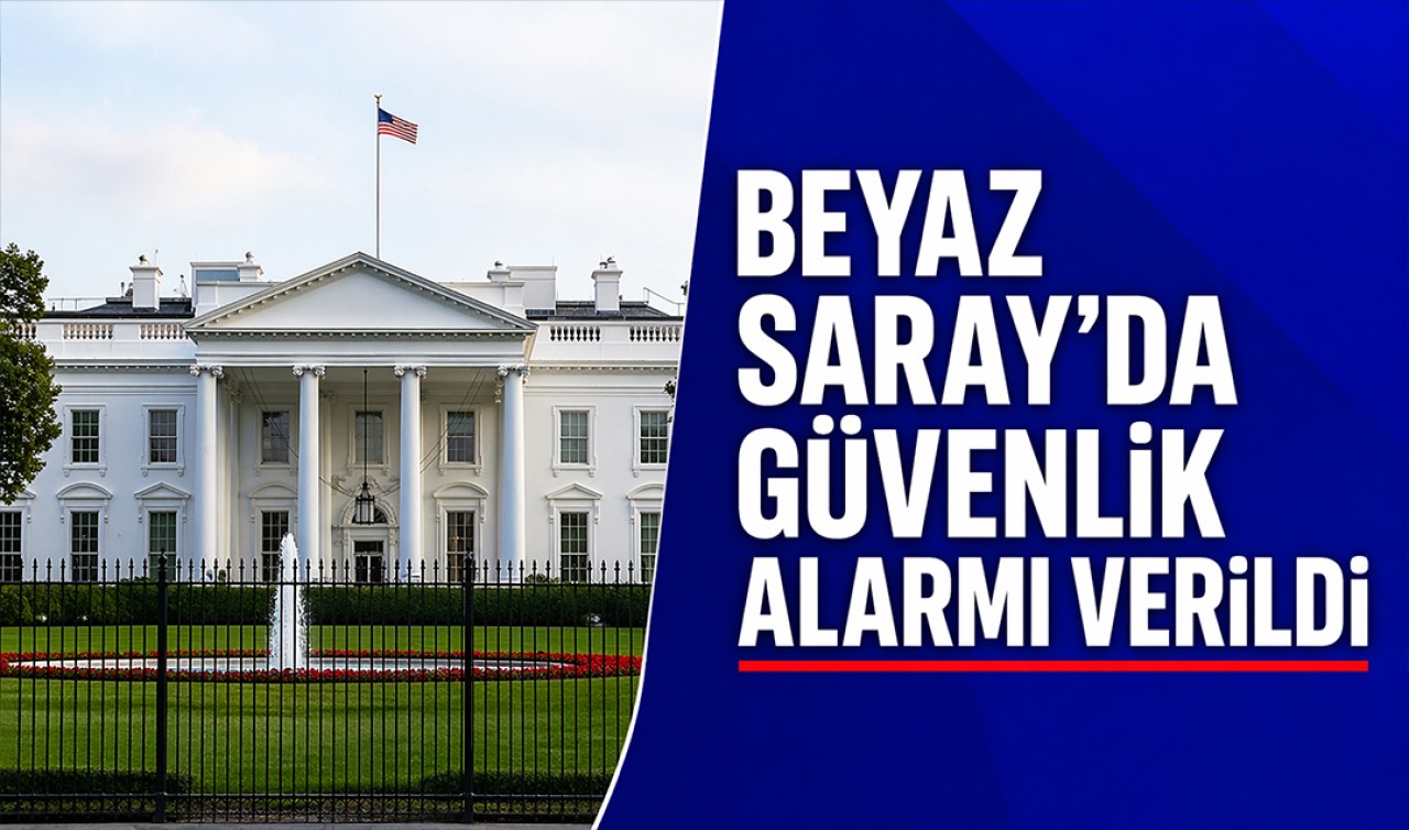 Beyaz Saray'da kısa süreli güvenlik alarmı verildi