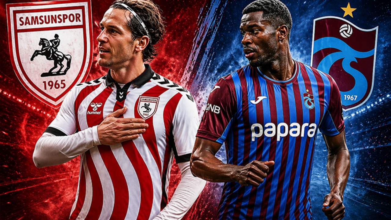 Samsunspor - Trabzonspor maçının ilk 11'leri belli oldu