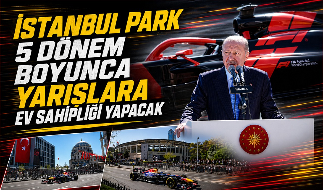 Cumhurbaşkanı Erdoğan: İstanbul Park, 5 dönem boyunca yarışlara ev sahipliği yapacak