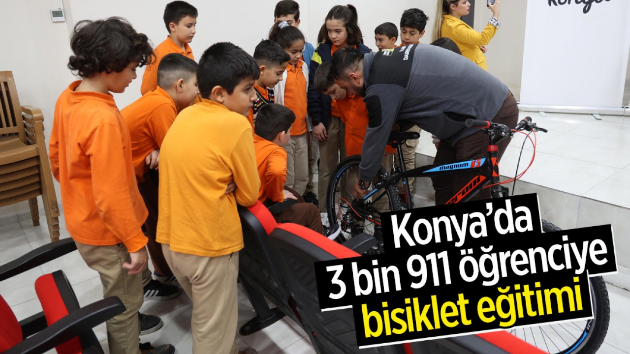 Konya’da 3 bin 911 öğrenciye bisiklet eğitimi