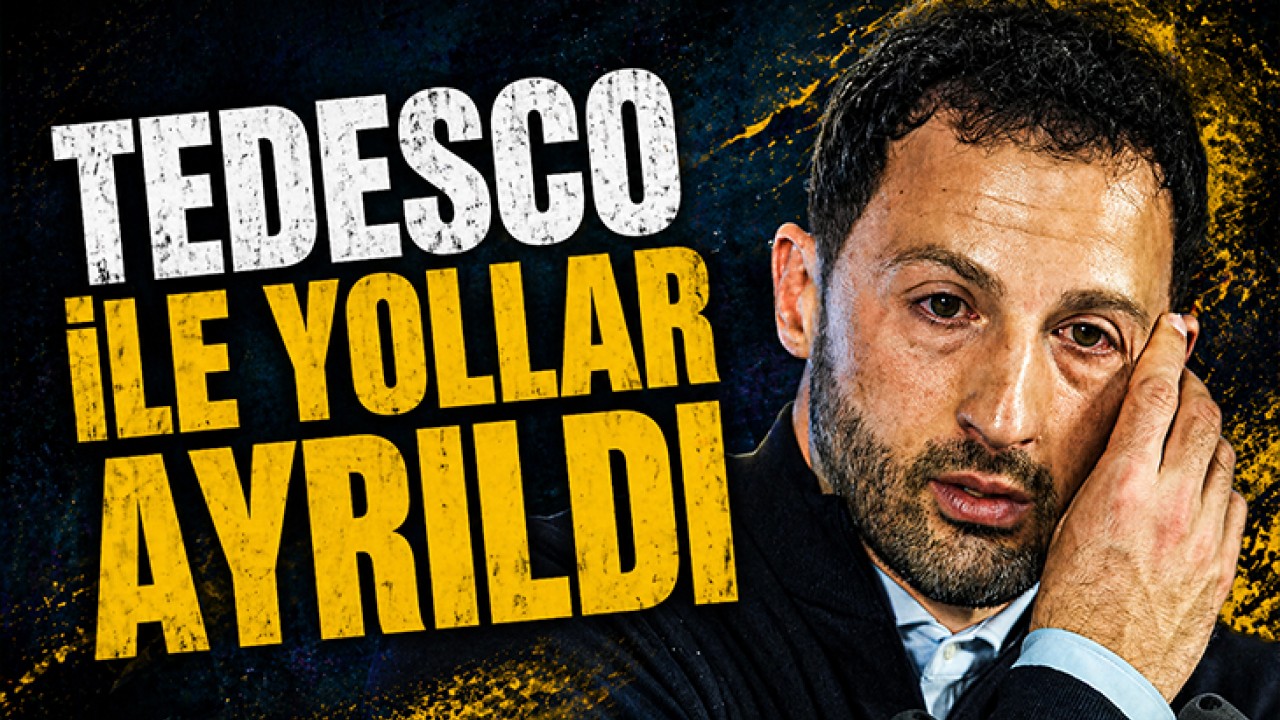 Fenerbahçe, Tedesco ile yollarını ayırdı
