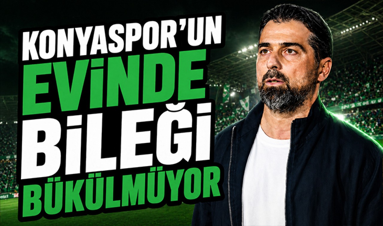 Konyaspor'un evinde bileği bükülmüyor