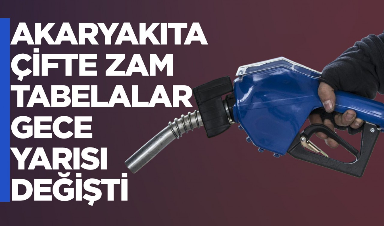 Akaryakıta çifte zam: Tabelalar değişti