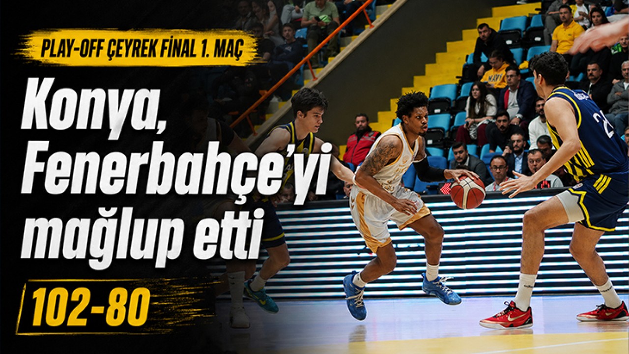 Konya, Fenerbahçe'yi mağlup etti