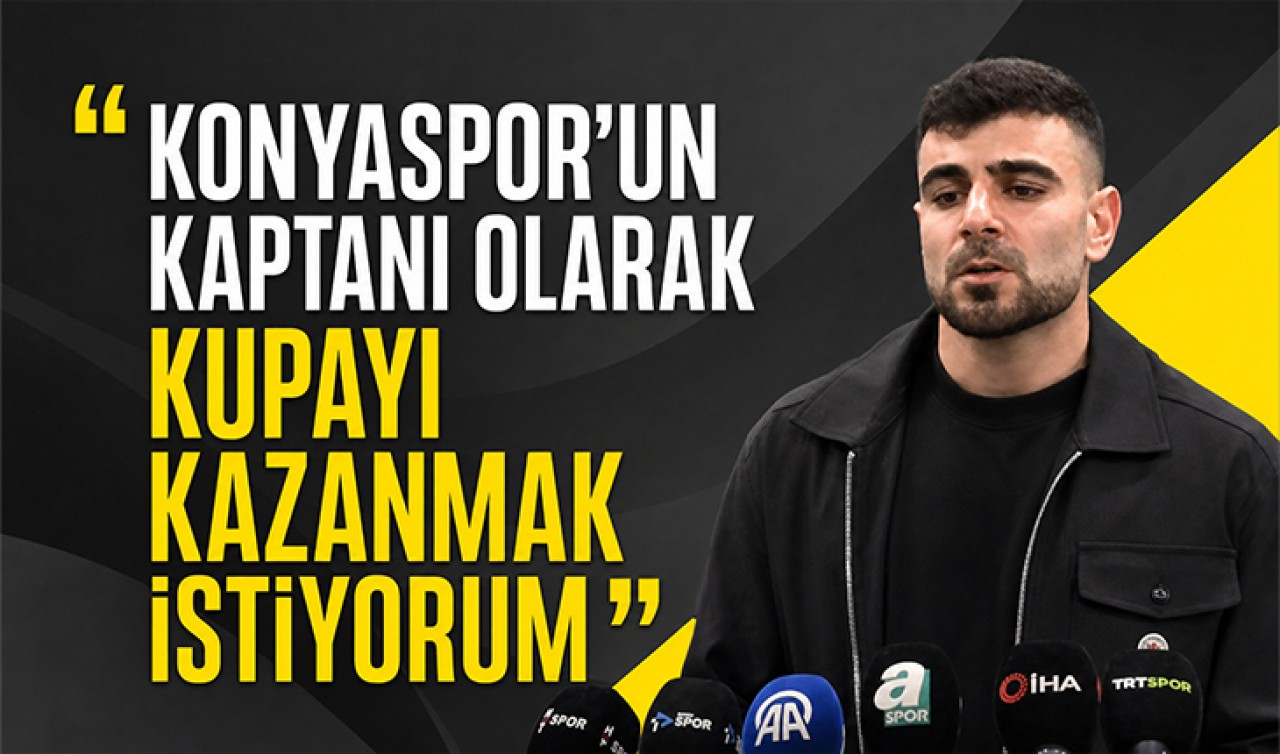 Adil Demirbağ: "Konyaspor’un kaptanı olarak kupayı kazanmak istiyorum"