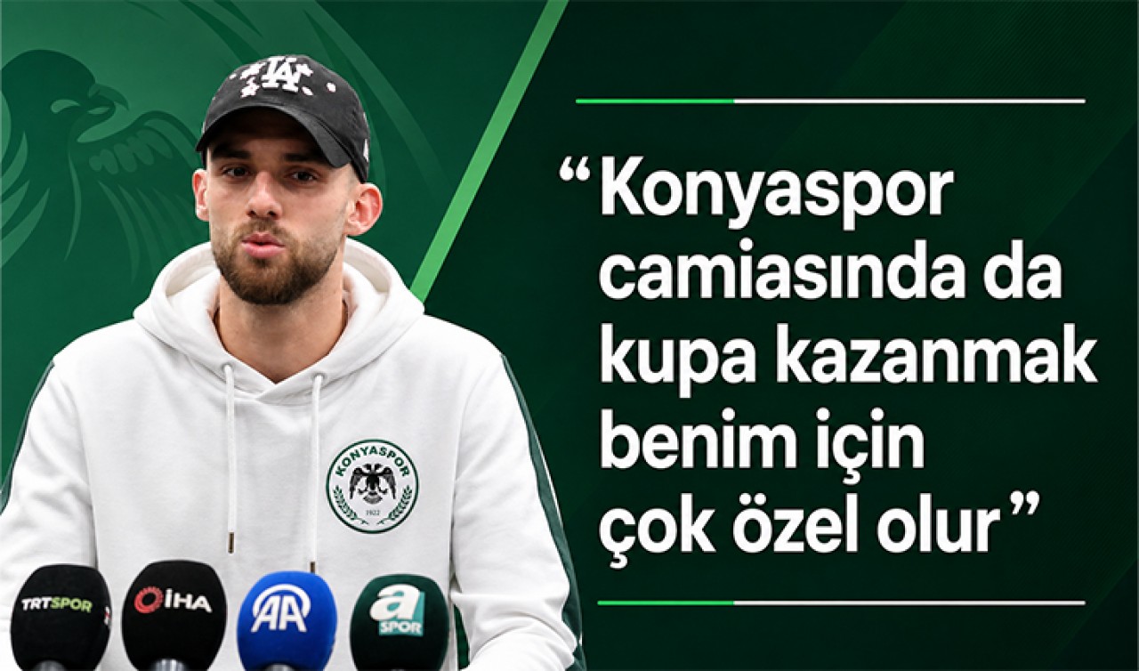 Berkan Kutlu: "Konyaspor camiasında da kupa kazanmak benim için çok özel olur"