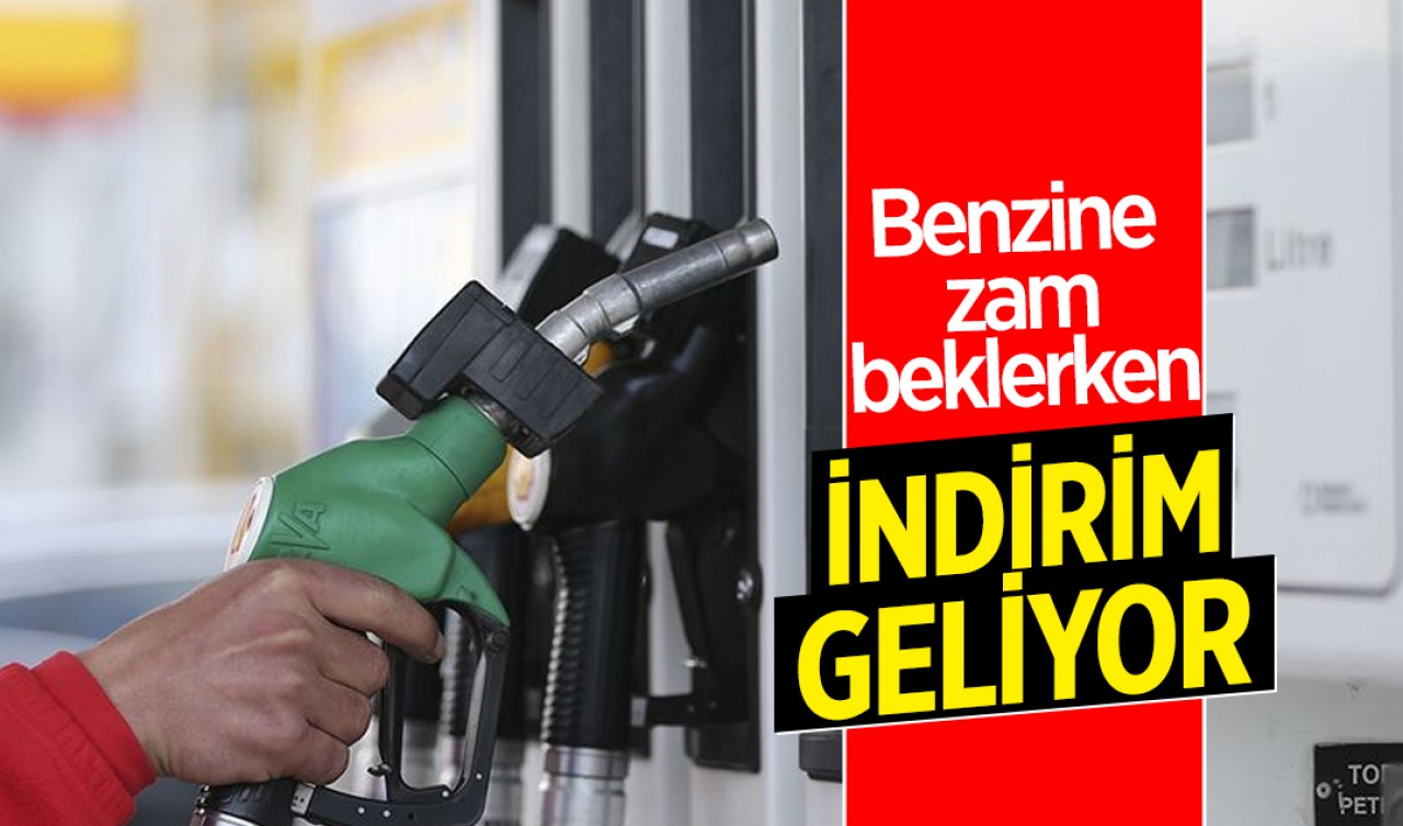 Benzine zam beklerken indirim geliyor