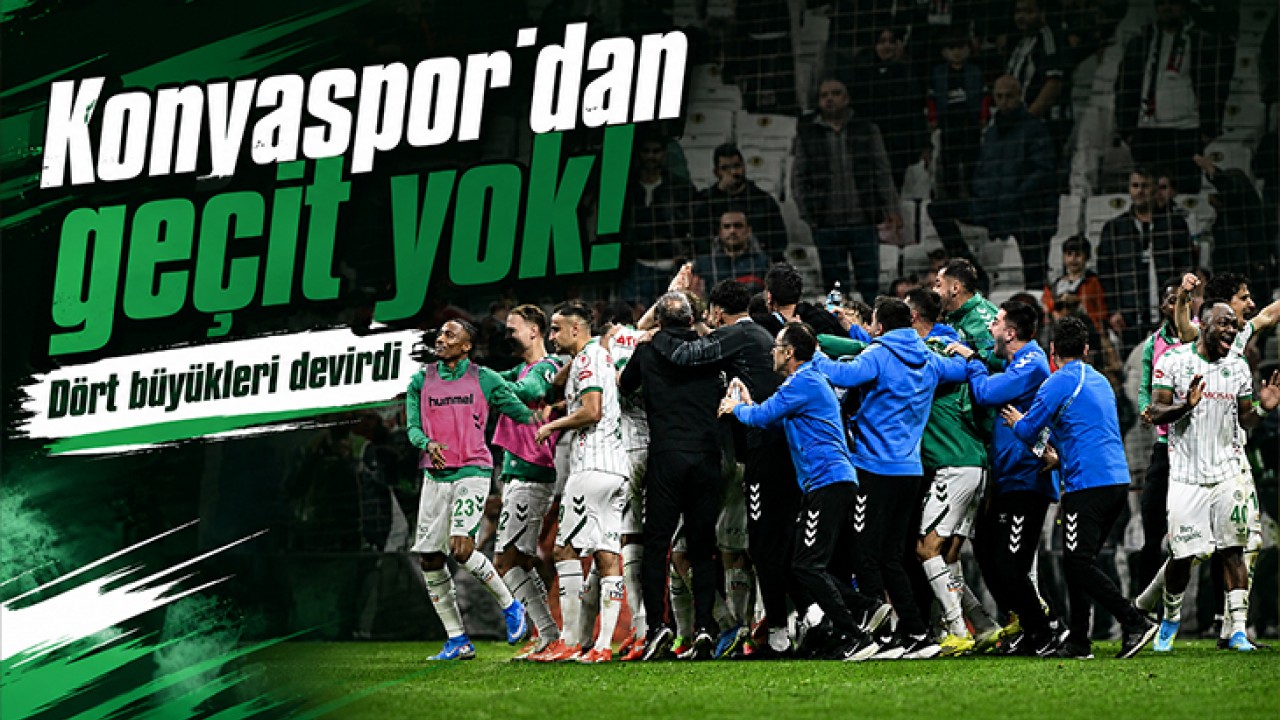 Konyaspor’dan geçit yok! Dört büyükleri devirdi